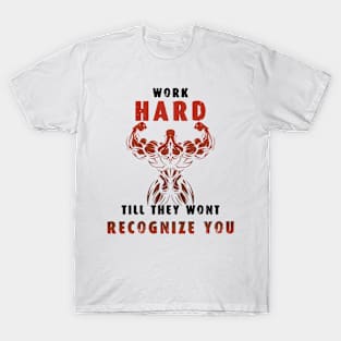 Work Hard / gym / workout / exercise T-Shirt